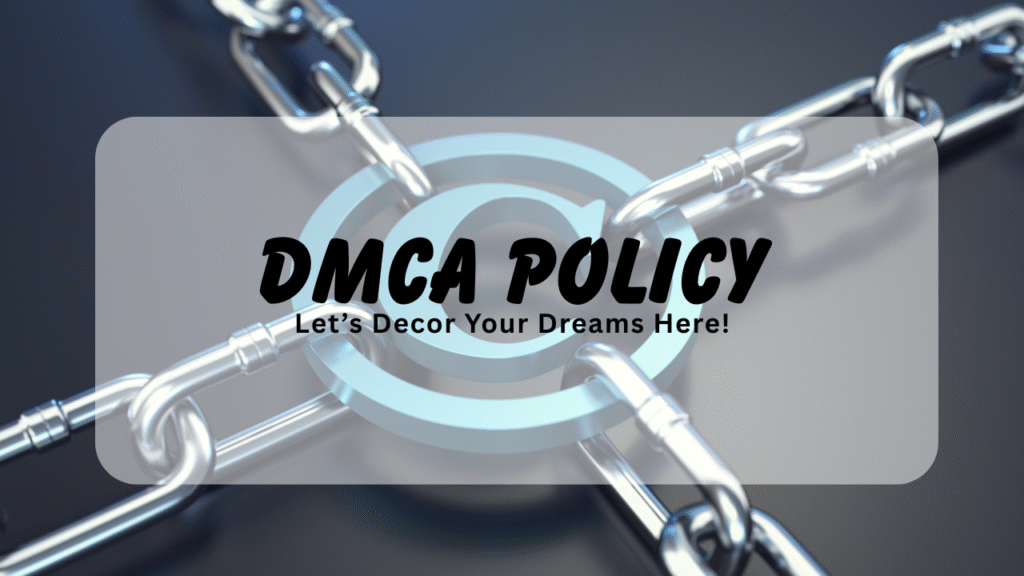 DMCA Policy dreams decor